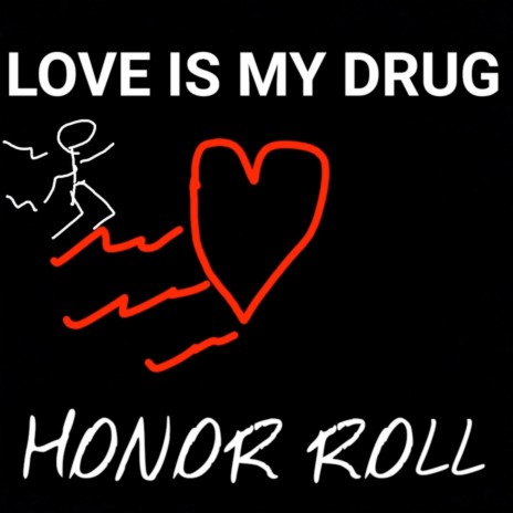 Love Is My Drug | Boomplay Music