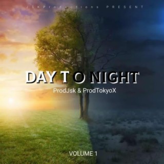 Day To Night (Day Version)