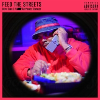 Drive Thru 3: Feed The Streets