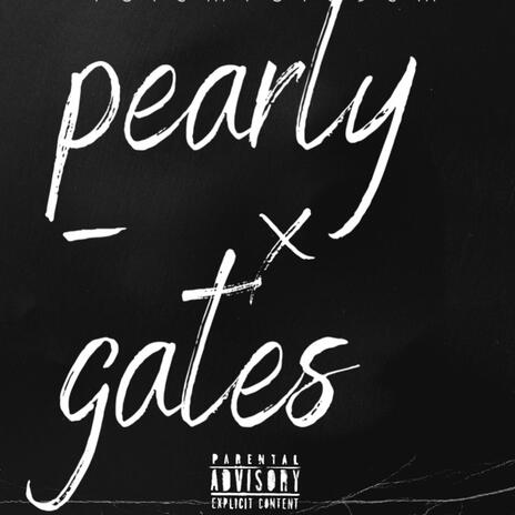 Pearly Gates ft. Spazz Houdini | Boomplay Music