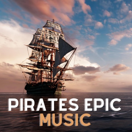 Pirates Epic Music
