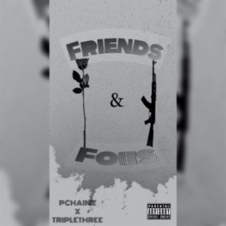 Friend's & Foes