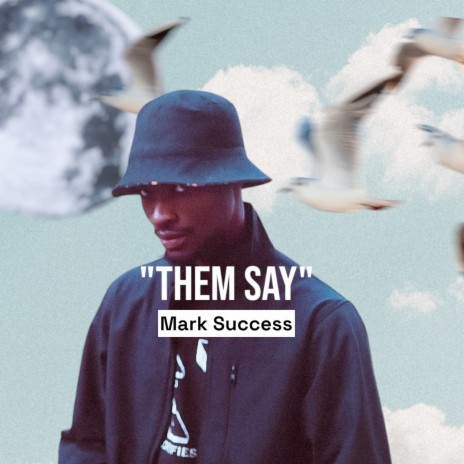 Them Say | Boomplay Music