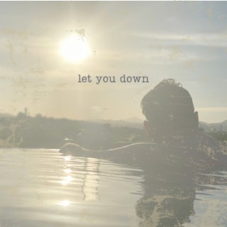 let you down