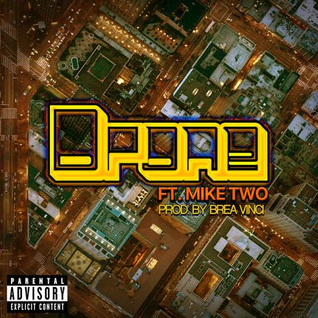 DRONE ft. Mike Two | Boomplay Music