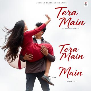 Tera Hoon Main