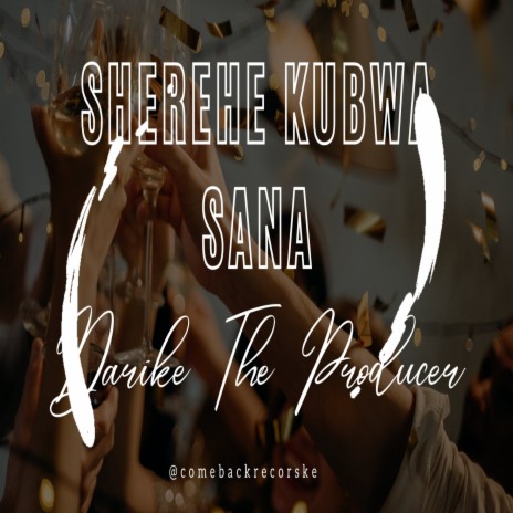 Sherehe Kubwa Sana | Boomplay Music