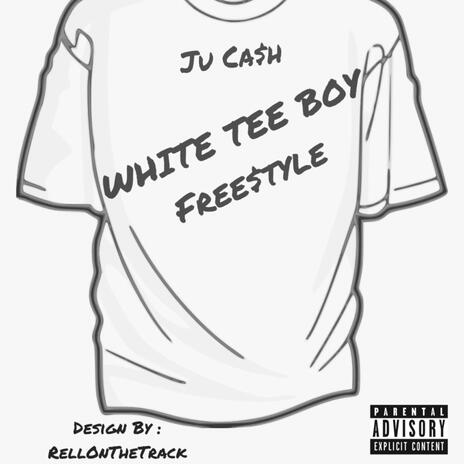 WHITE TEE BOY | Boomplay Music