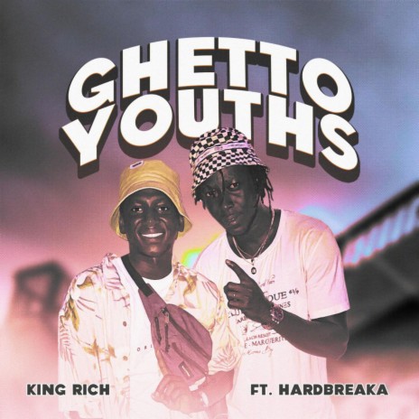 Ghetto Youths ft. Hardbreaka | Boomplay Music