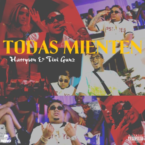 Todas Mienten ft. Tivi Gunz | Boomplay Music