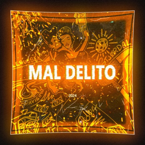 Mal Delito 2024 | Boomplay Music