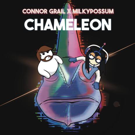 Chameleon ft. milkypossum | Boomplay Music