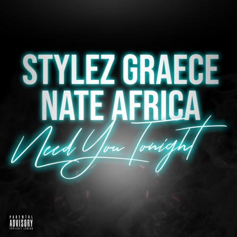 Need you tonight ft. Nate Africa | Boomplay Music