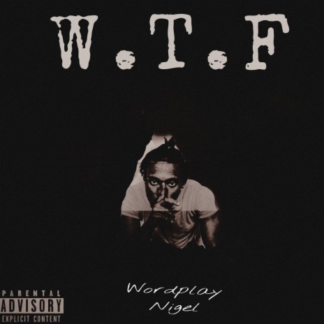 W.T.F | Boomplay Music