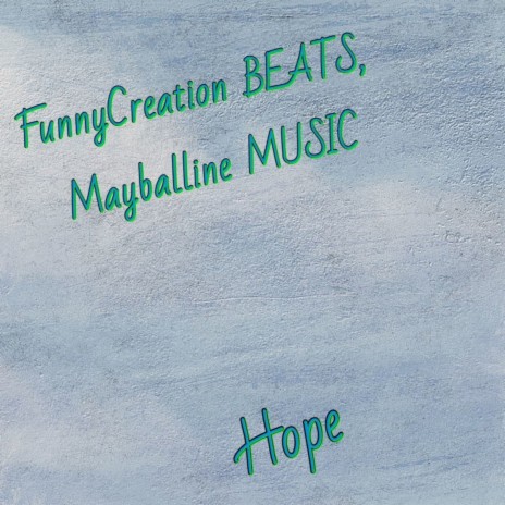Hope ft. Mayballine MUSIC