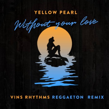 Without Your Love (VINS Rhythms Reggaeton Remix)