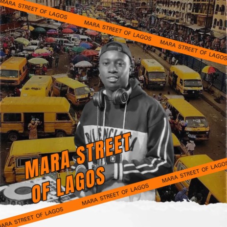 Mara Street Of Lagos (Track 8)