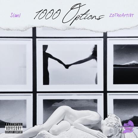 1000 Options ft. ZoTheArti$t | Boomplay Music