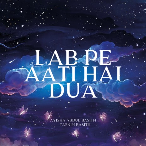 Lab Pe Aati Hai Dua ft. Thasnim Abdul Basith | Boomplay Music