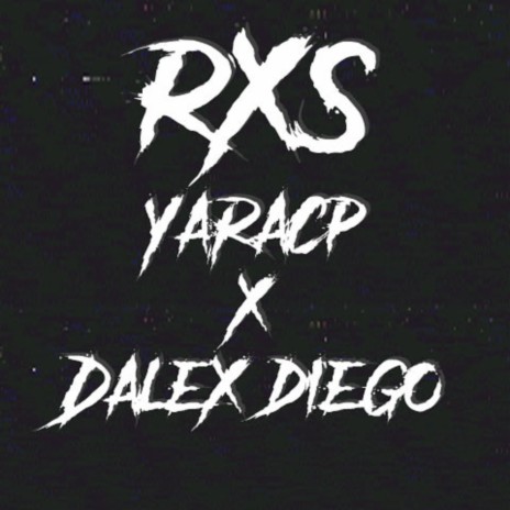 Rxs ft. Diego | Boomplay Music
