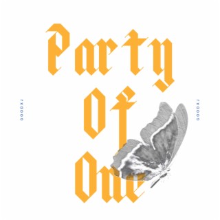 Party of One lyrics | Boomplay Music