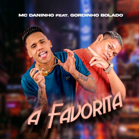 A Favorita (feat. MC Pipokinha) | Boomplay Music