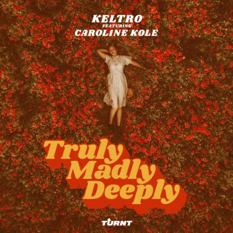 Truly Madly Deeply ft. Caroline Kole | Boomplay Music