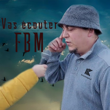 VAS ECOUTER FBM (freestyle)