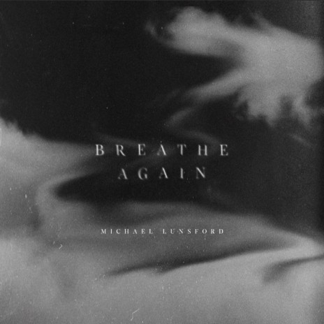 Breathe Again | Boomplay Music