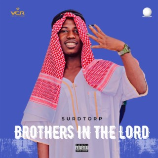 BROTHERS IN THE LORD lyrics | Boomplay Music