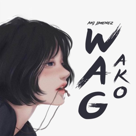 Wag Ako (Reimagined) | Boomplay Music