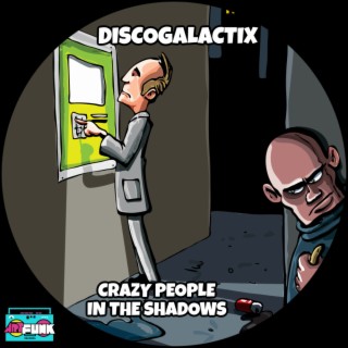 Crazy People In The Shadows