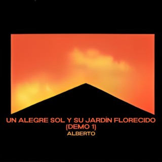 Un Alegre Sol y Su Jardín Florecido (Demo 1)