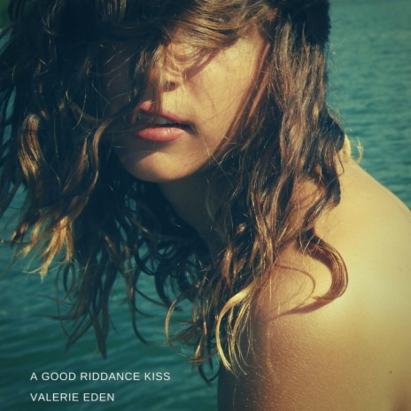 A Good Riddance Kiss | Boomplay Music