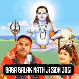 Baba Balak Nath Ji Sidh Jogi