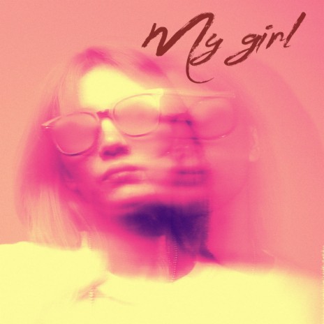 My girl (feat. Moyzesh) | Boomplay Music