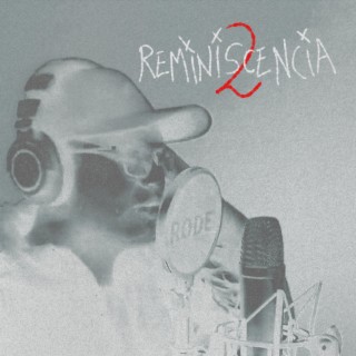 Reminiscencia 2 lyrics | Boomplay Music