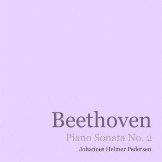 Beethoven: Piano Sonata No. 2 in A Major, Op. 2, No. 2