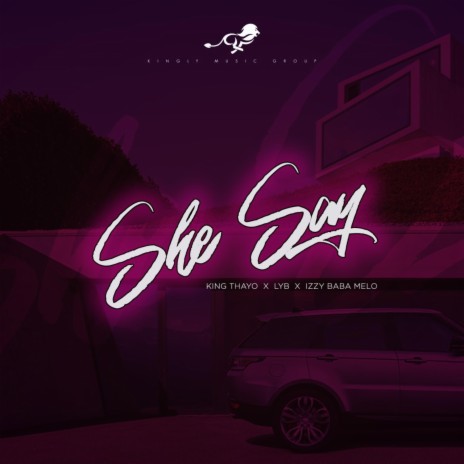 She Say Remix (Remix) ft. LYB & IZZY-BABA-MELO | Boomplay Music