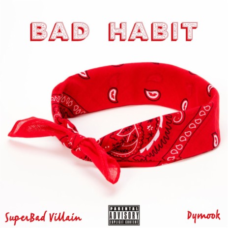 BadHabit ft. Dymook | Boomplay Music