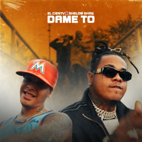 Dame Toh ft. Shelow Shaq | Boomplay Music