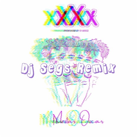 XXX (Dj segs remix) | Boomplay Music