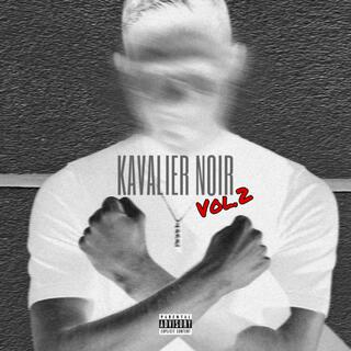 KAVALIER NOIR PART.II lyrics | Boomplay Music