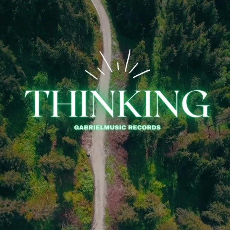 THINKING | Boomplay Music