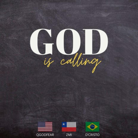 God Is Calling ft. QGodFear & ZMi