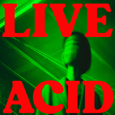 Live Acid ft. Capacity LTD & Track Dept