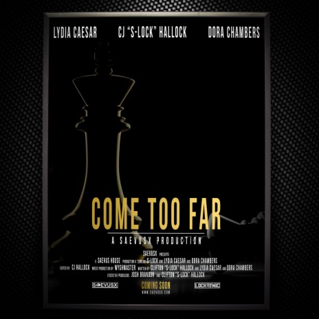 Come Too Far ft. Lydia Caesar & Dora Chambers | Boomplay Music