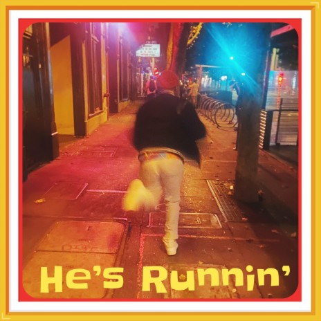 He's Runnin | Boomplay Music