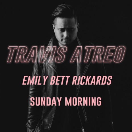 Sunday Morning ft. Emily Bett Rickards | Boomplay Music