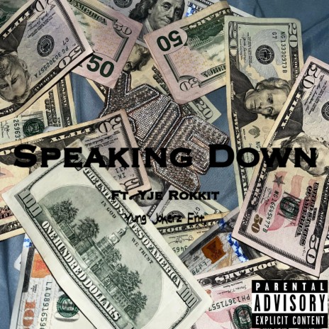Speaking Down ft. Yje Rokkit | Boomplay Music